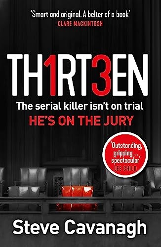 Thirteen: The serial killer isn’t on trial. He’s on the jury By 