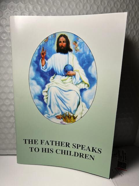 The Father Speaks to His Children $5.00 (NEW) ,  see shipping details.