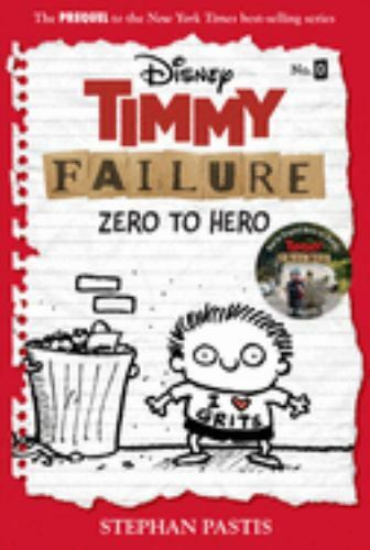 Timmy Failure: Zero to Hero (Timmy Failure Prequel) - Hardcover - GOOD Timmy Failure: Zero to Hero (Timmy Failure Prequel) - Hardcover - GOOD
