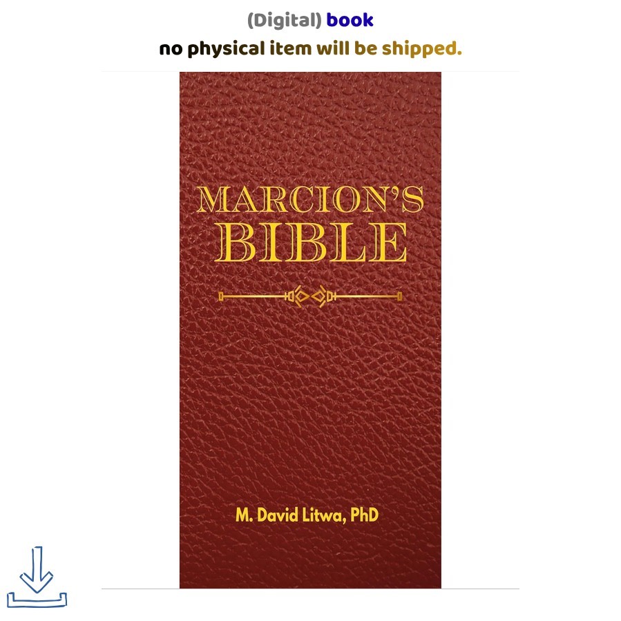 M. David Litwa Marcion’s Bible: A Scholarly Rendition of the Anti 2026