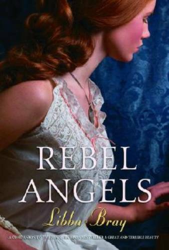 Rebel Angels - Hardcover By Bray, Libba - GOOD Rebel Angels - Hardcover By Bray, Libba - GOOD