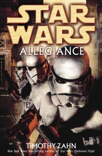 Star Wars: Allegiance by Timothy Zahn Star Wars: Allegiance by Timothy Zahn