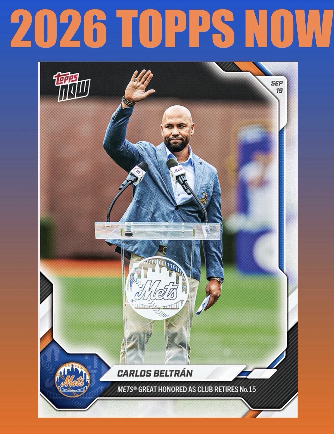 💥2026 Topps Now #692💥CARLOS BELTRAN #15 Retired by Mets -  Presale