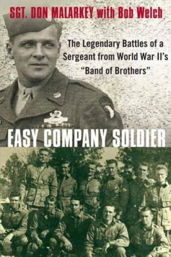 Easy Company Soldier: The Legendary Battles of a Sergeant from World War - GOOD Easy Company Soldier: The Legendary Battles of a Sergeant from World War - GOOD