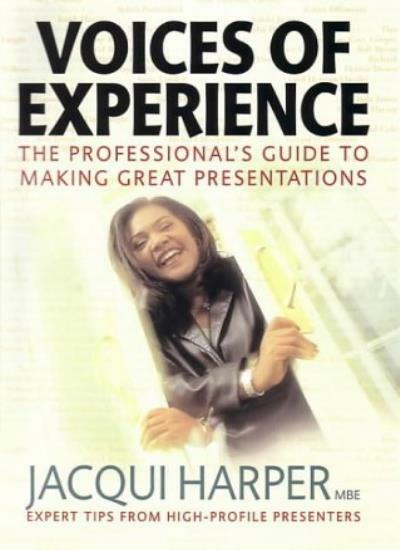 Voices Of Experience: The professional\'s guide to making great p