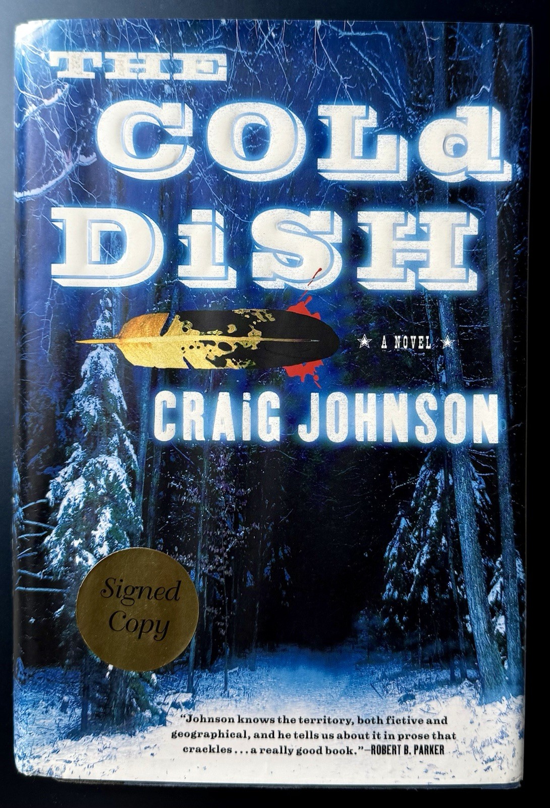 SIGNED The Cold Dish Craig Johnson 1st Edition 1st Printing 2005 Hardcover DJ