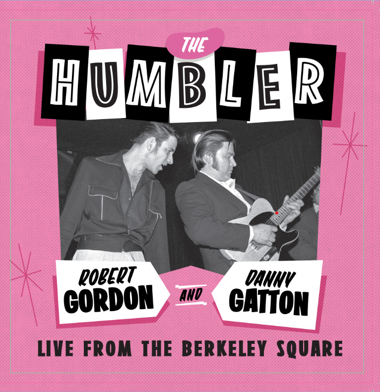 CD - The Humbler - Robert Gordon and Danny Gatton Live From The Berkeley Square