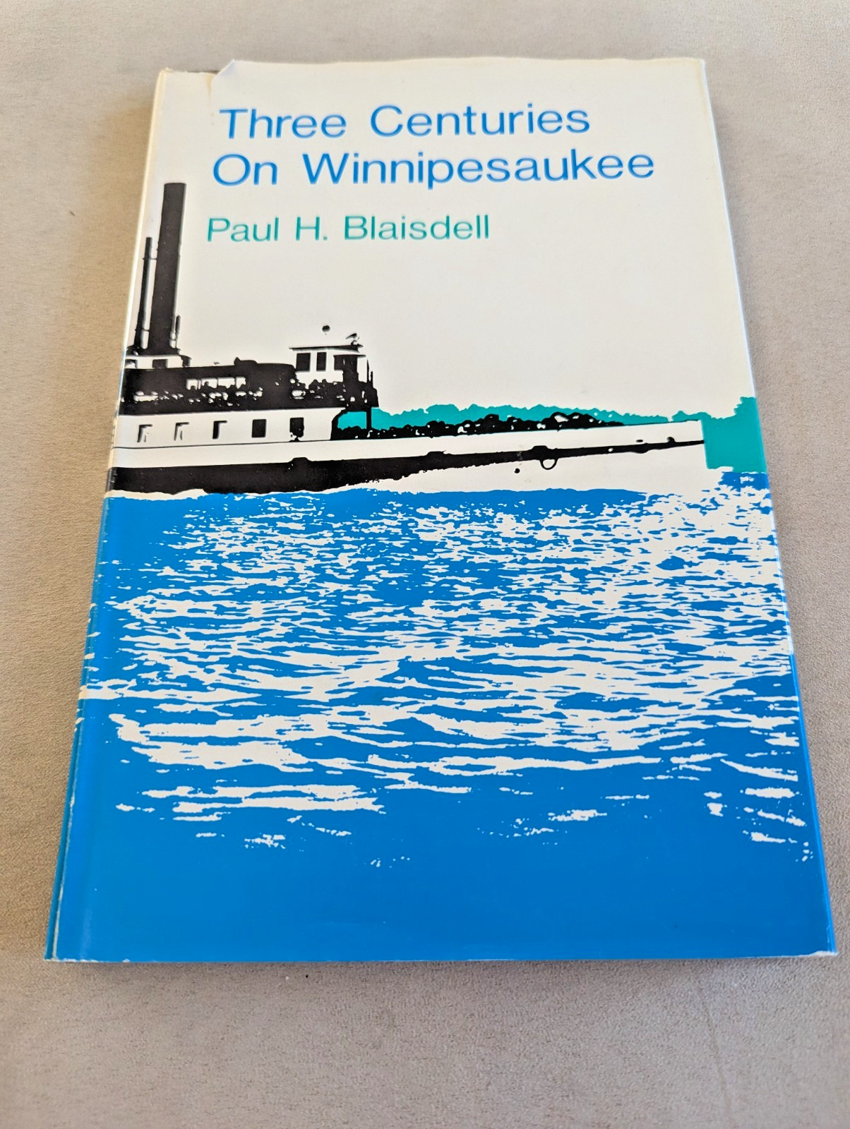 Three Centuries on Winnipesaukee by Paul H. Blaisdell - 1975 Hardback SIGNED