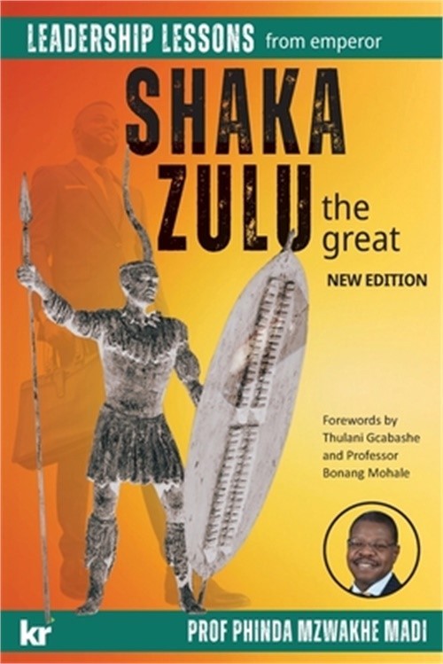Leadership Lessons from Emperor SHAKA ZULU the Great (Paperback or Softback)
