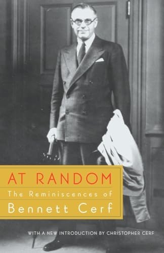 At Random: The Reminiscences of Bennett Cerf - Paperback By Cerf, Bennett - GOOD