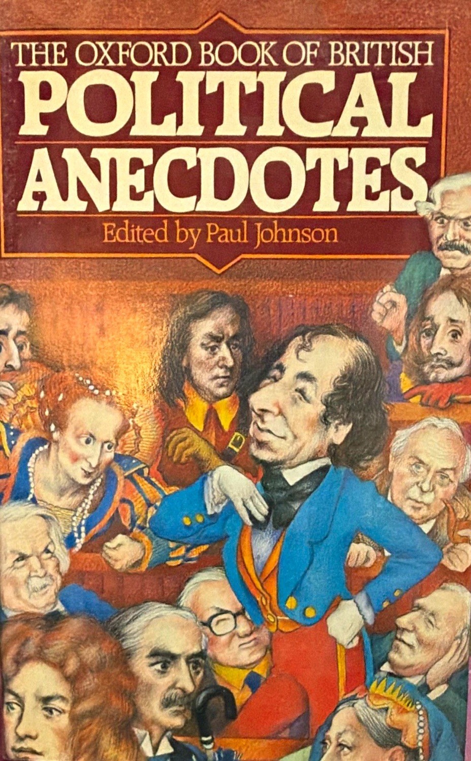 The Oxford Book of British Political Anecdotes HC Paul Johnson