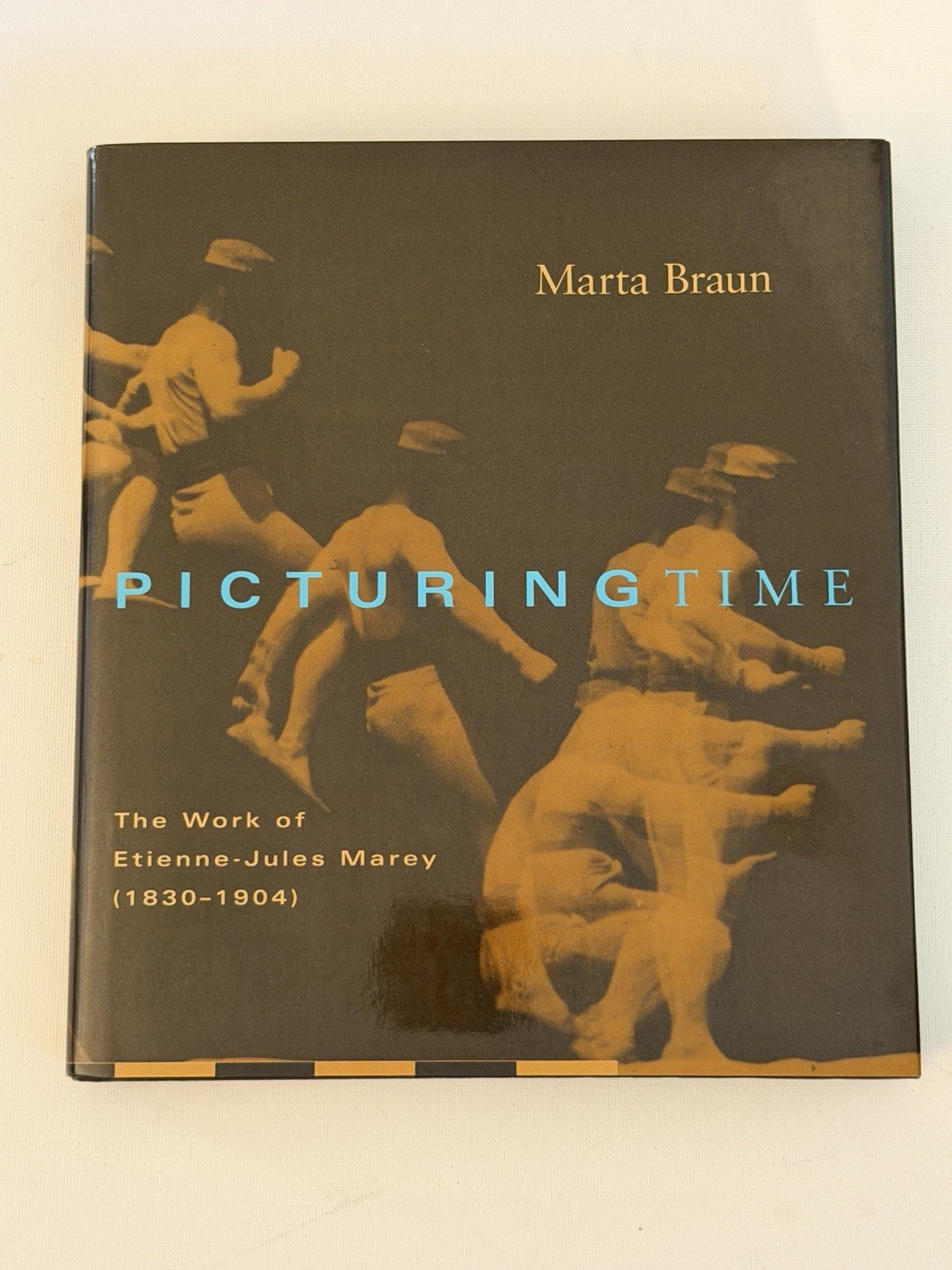 PICTURING TIME: THE WORK OF ETIENNE-JULES MAREY By Marta Braun - Hardcover PICTURING TIME: THE WORK OF ETIENNE-JULES MAREY By Marta Braun - Hardcover