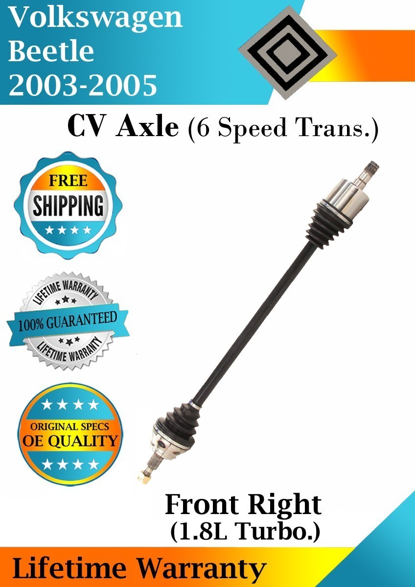 New OE Front Right CV Axle For 2003-2005 Volkswagen Beetle Lifetime Warranty