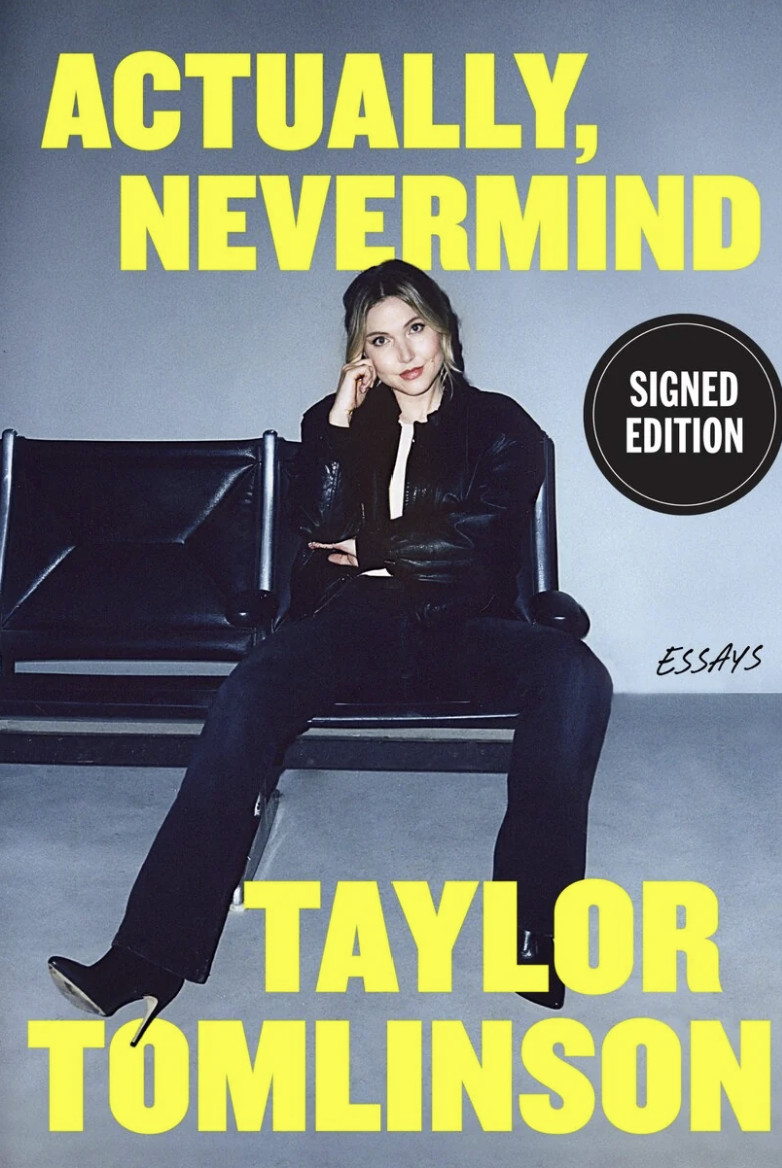 Actually, Nevermind ''Indigo Exclusive Signed Edition'' Taylor Tomlinson - Sep22