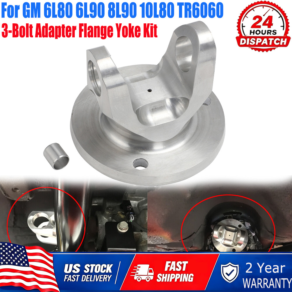 3-Bolt Adapter Flange Yoke Kit #T35-GMFD-01K For GM 6L80 6L90 8L90 10L80 TR6060