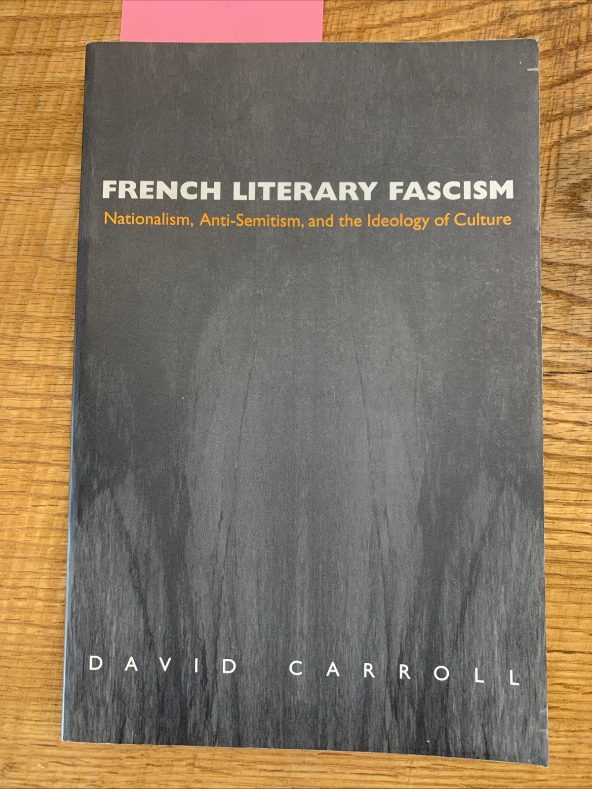 French Literary Fascism : Nationalism, Anti-Semitism, and the Ideology of... French Literary Fascism : Nationalism, Anti-Semitism, and the Ideology of...