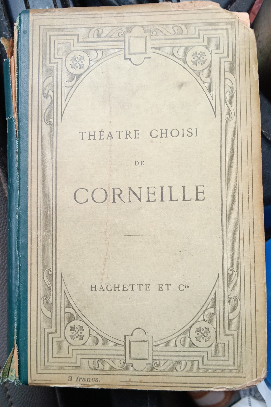 Antique Book 1913 Théatre Choisi de Corneille, Paris. In original French