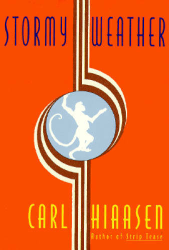 Stormy Weather - Hardcover By Hiaasen, Carl - GOOD Stormy Weather - Hardcover By Hiaasen, Carl - GOOD