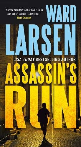ASSASSIN\'S RUN: A DAVID SLATON NOVEL By Ward Larsen *Excellent Condition*