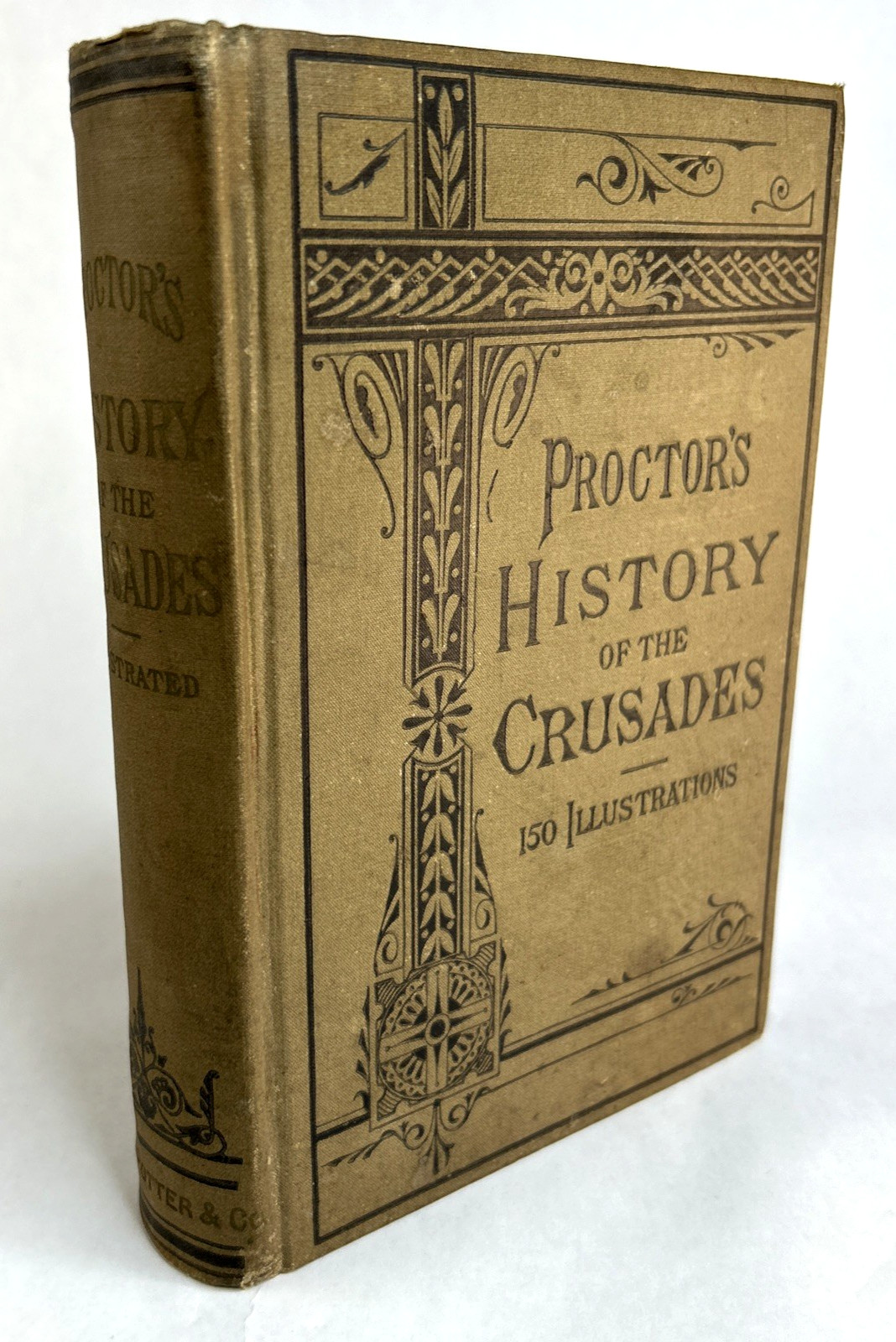 Rare 1880 c. Proctor's History of the Crusades Illustrated w 150 Illustrations