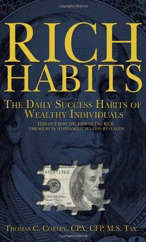 Rich Habits - The Daily Success Habits of Wealthy Individuals - Paperback - GOOD Rich Habits - The Daily Success Habits of Wealthy Individuals - Paperback - GOOD