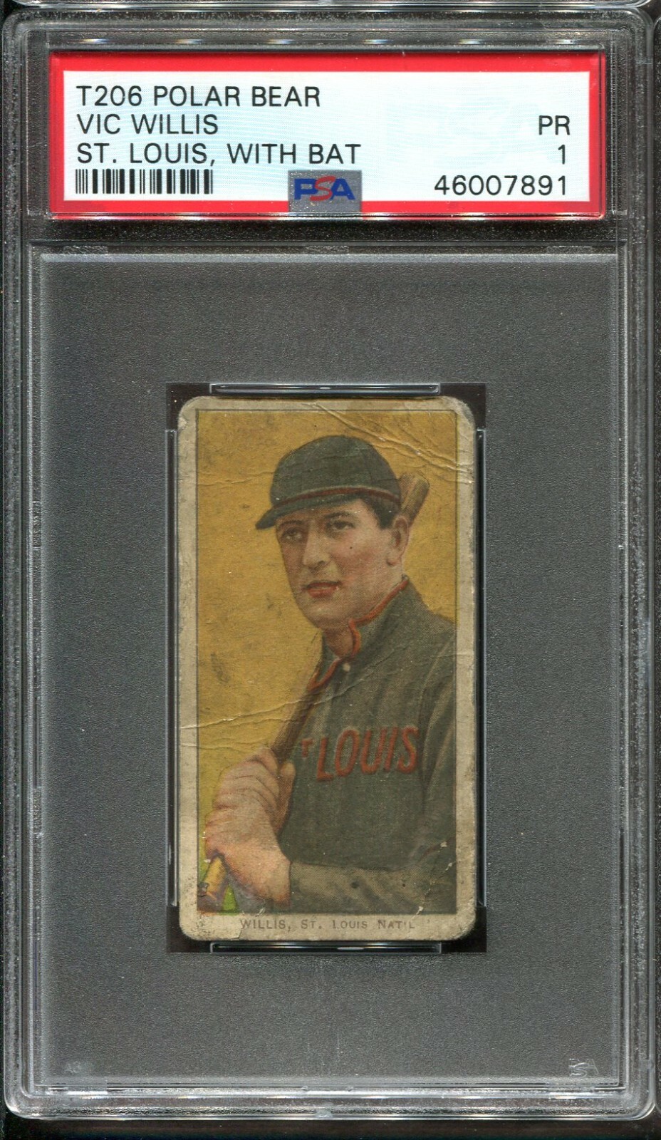 1909-11 T206 Polar Bear Vic Willis With Bat PSA 1 HOF St. Louis Amer 1909-11 T206 Polar Bear Vic Willis With Bat PSA 1 HOF St. Louis Amer
