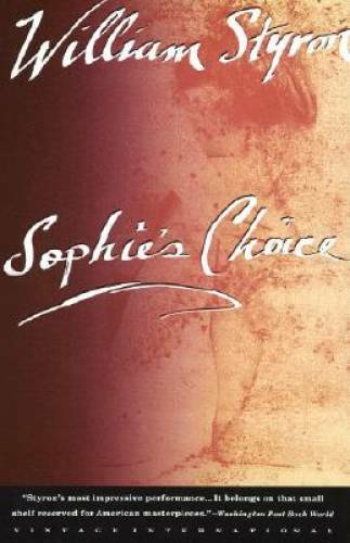 Sophie\'s Choice - Paperback By Styron, William - GOOD Sophie\'s Choice - Paperback By Styron, William - GOOD