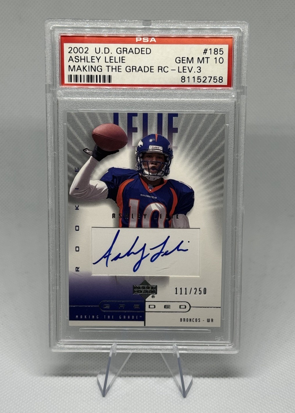 2002 UD Graded Ashley Lelie 185 Denver Rookie Auto /250 Upper Deck GEM MT PSA 10 2002 UD Graded Ashley Lelie 185 Denver Rookie Auto /250 Upper Deck GEM MT PSA 10