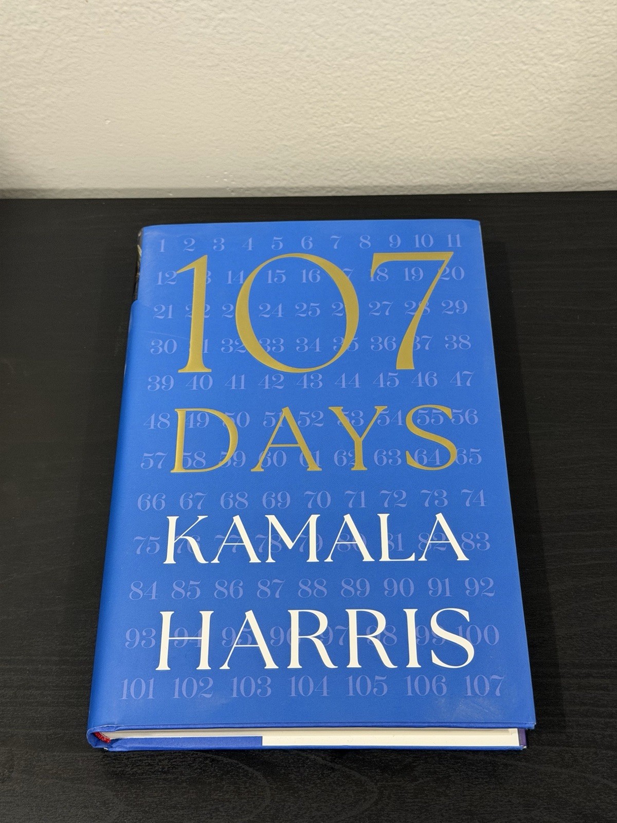 Kamala Harris SIGNED 107 Days 1st Edition Hardcover Vice President Kamala Harris SIGNED 107 Days 1st Edition Hardcover Vice President