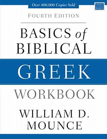Basics of Biblical Greek - Paperback, by Mounce William D. - Very Good o Basics of Biblical Greek - Paperback, by Mounce William D. - Very Good o