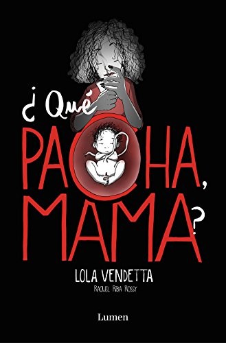 ¿Qué Pacha, mama? / What\'s Wrong Mom (Lola Vendetta) (Spanish Ed