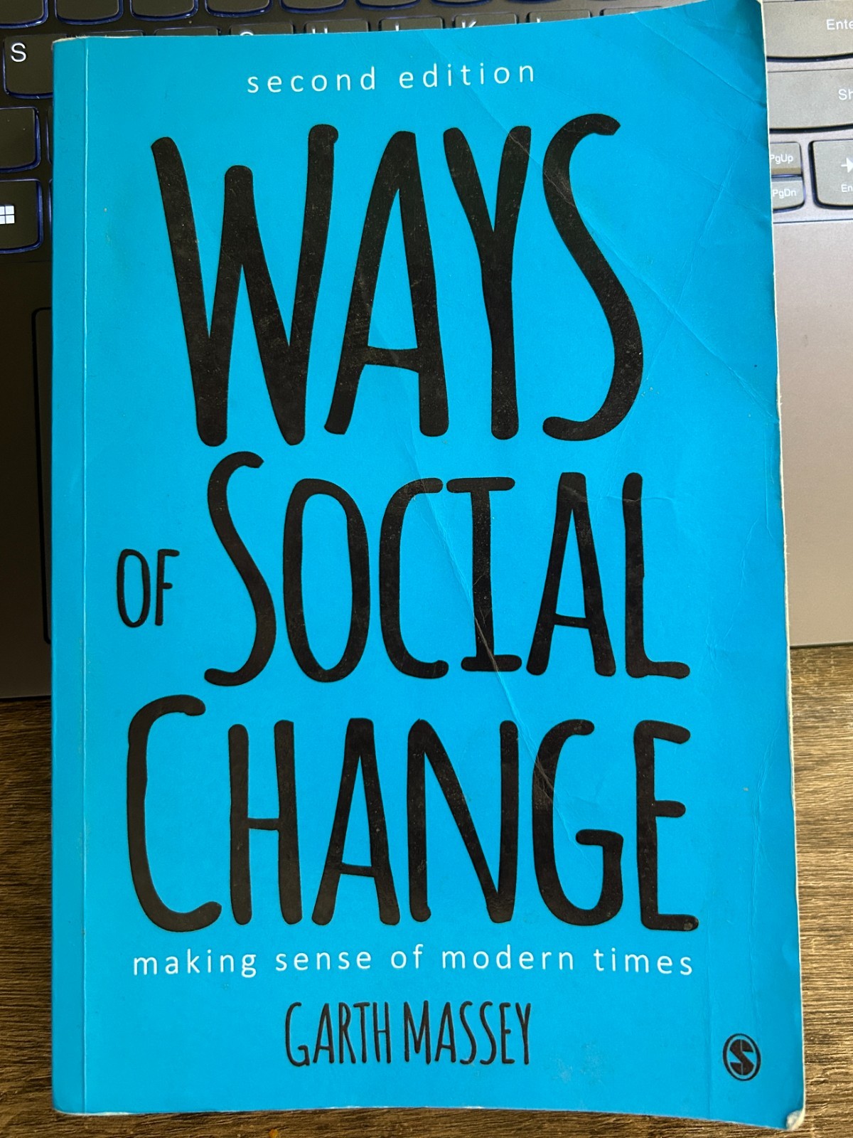 Ways of Social Change : Making Sense of Modern Times by Garth M. Massey...