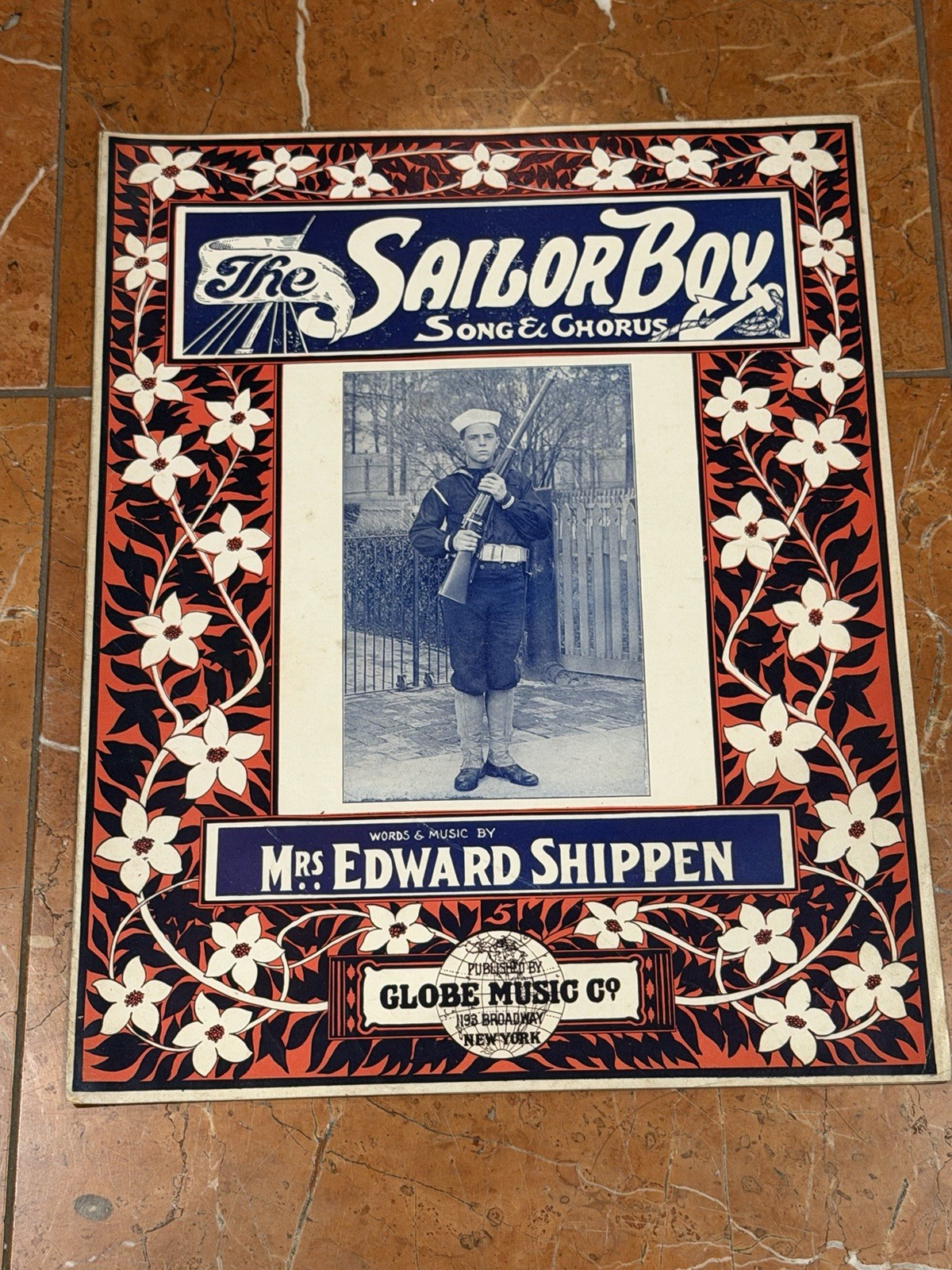 THE SAILOR BOY SONG & CHORUS SHEET MUSIC 1913 GLOBE NY MRS. EDWARD SHIPPEN THE SAILOR BOY SONG & CHORUS SHEET MUSIC 1913 GLOBE NY MRS. EDWARD SHIPPEN