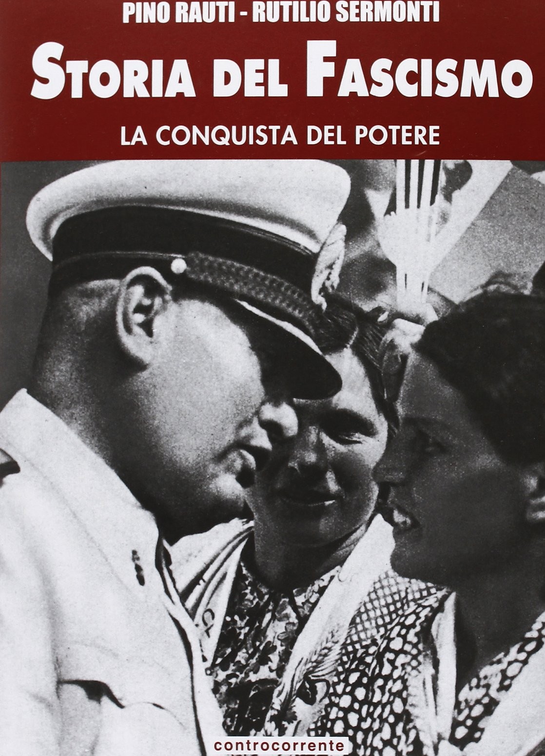 Pino Rauti Rutilio Se Storia del fascismo. La conquista del potere (V (Hardback)