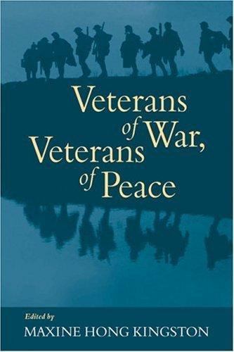 Veterans of War, Veterans of Peace by Maxine Hong Kingston (2006, Perfect) Veterans of War, Veterans of Peace by Maxine Hong Kingston (2006, Perfect)