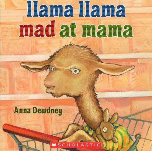 Llama Llama Mad at Mama - Paperback By Anna Dewdney - GOOD Llama Llama Mad at Mama - Paperback By Anna Dewdney - GOOD