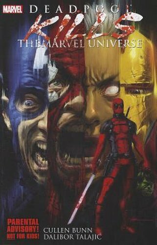 Deadpool Kills The Marvel Universe by Cullen Bunn: New Deadpool Kills The Marvel Universe by Cullen Bunn: New