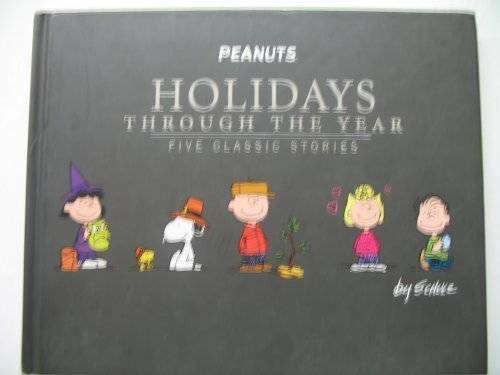 Peanuts:Holidays Through the Year - Hardcover By Charles Schulz - GOOD