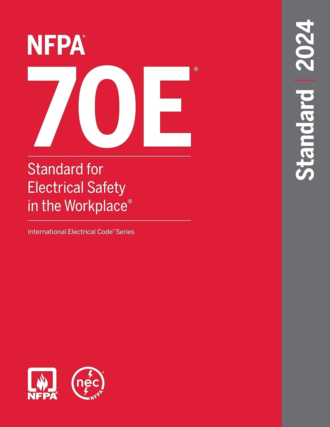 NFPA 70E Standard For Electrical Safety In The Workplace 2024 Edition PB USA ST. NFPA 70E Standard For Electrical Safety In The Workplace 2024 Edition PB USA ST.