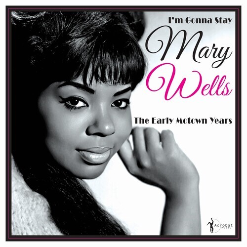Mary Wells - Im Gonna Stay - the Early Motown Years 1960-62 New Sealed Vinyl Mary Wells - Im Gonna Stay - the Early Motown Years 1960-62 New Sealed Vinyl
