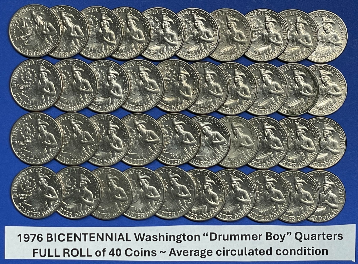 1976 Bicentennial Drummer Boy Quarters Roll Lot of 40 LIGHTLY CIRCULATED Coins
