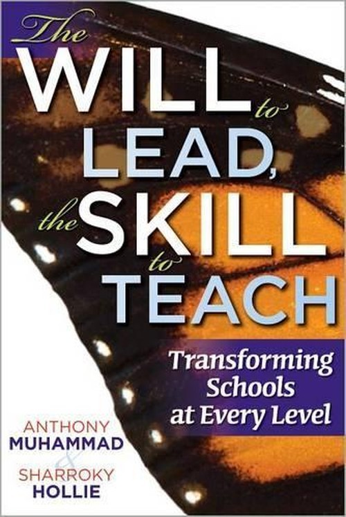 The Will to Lead, the Skill to Teac..., Anthony Muhamma