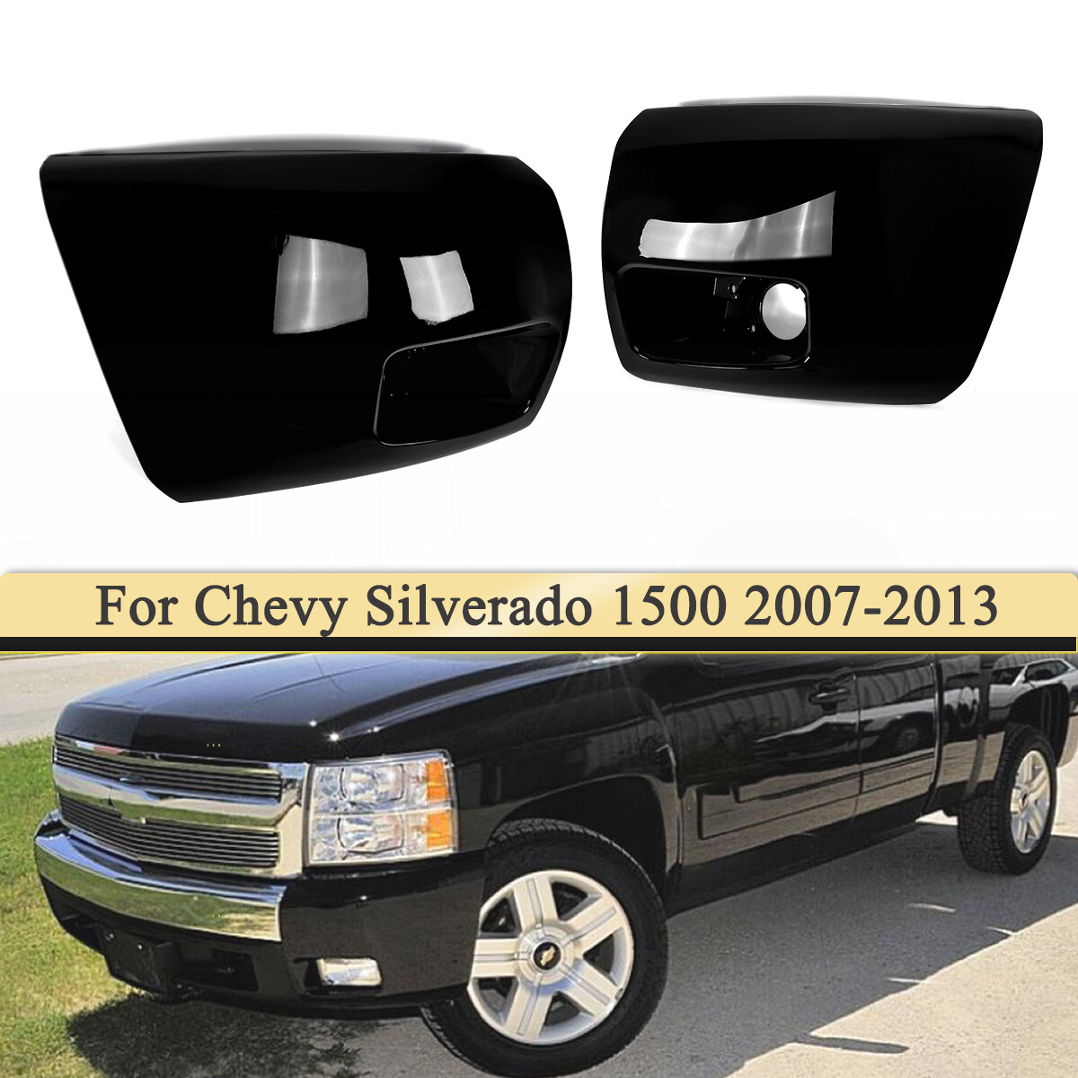 Gloss Black Front Bumper End Caps w/ Fog Light Hole For Silverado 1500 2007-2013 Gloss Black Front Bumper End Caps w/ Fog Light Hole For Silverado 1500 2007-2013