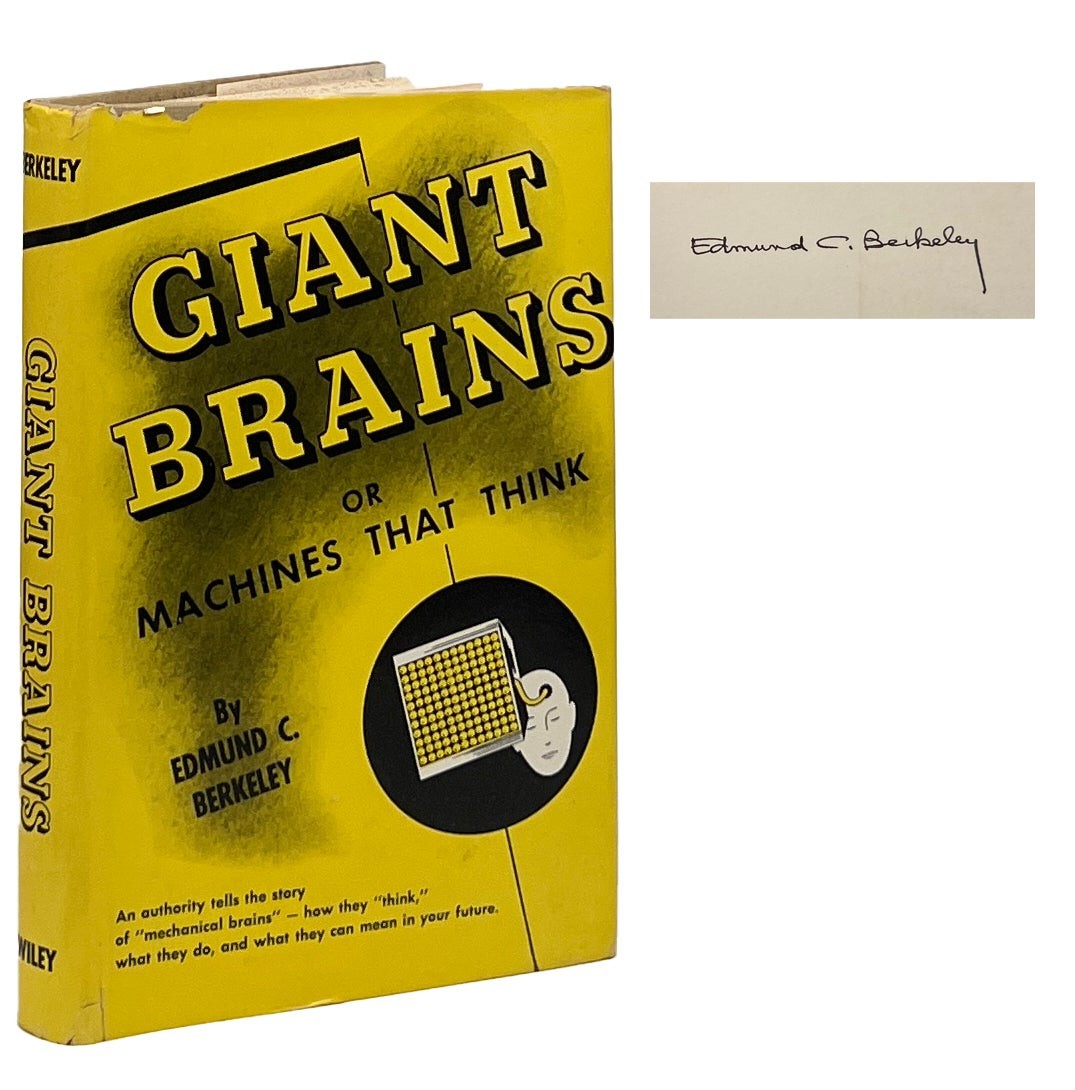 Edmund C Berkeley / Giant Brains or Machines That Think Signed 1958