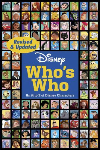 Disney Who's Who (Revised & Updated): An A to Z of Disney Characters Disney Who's Who (Revised & Updated): An A to Z of Disney Characters