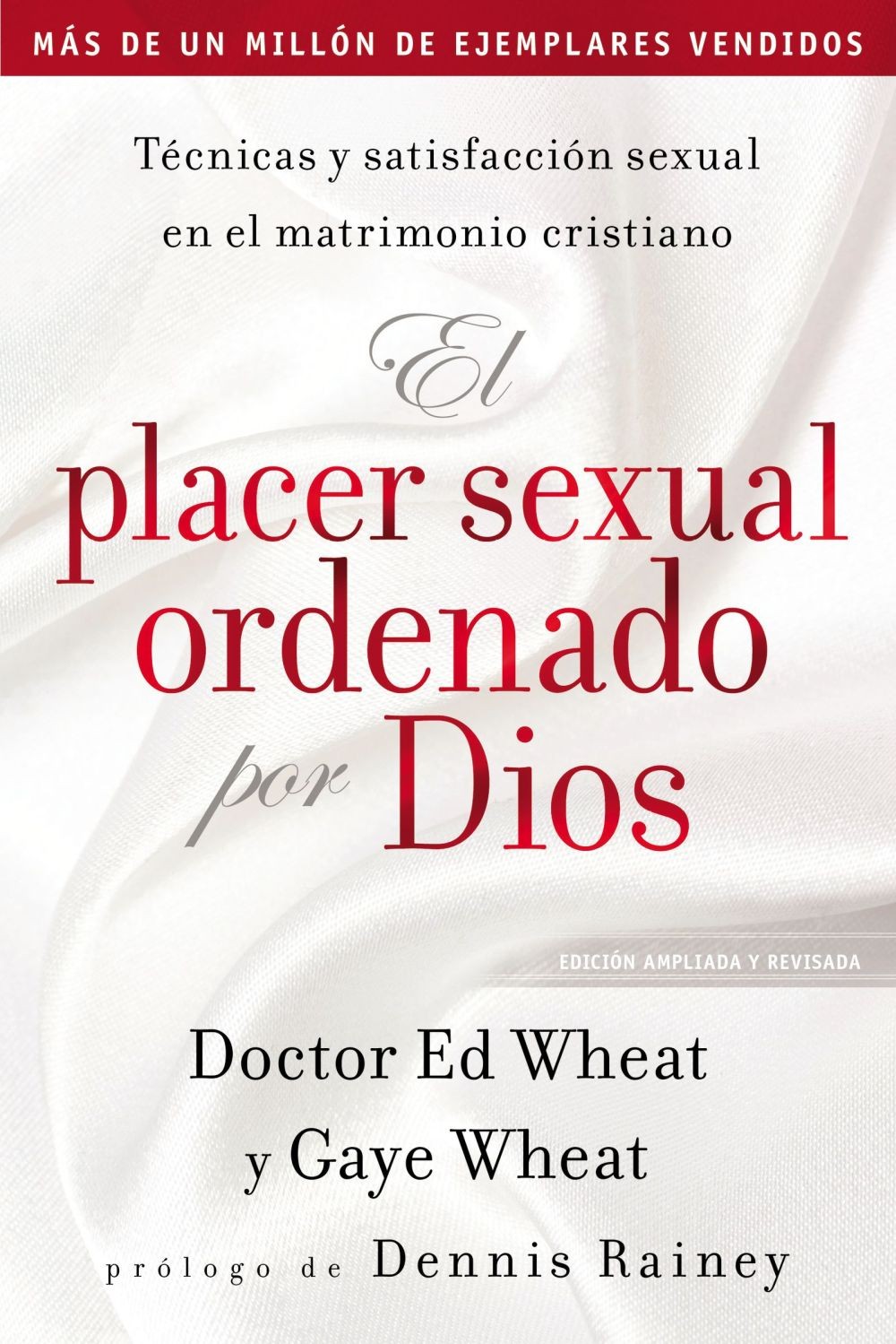 El placer sexual ordenado por Dios: Técnicas y satisfacción sexual en  .. NEW