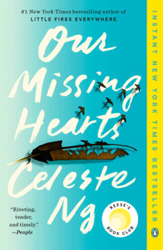 Our Missing Hearts: A Novel - Paperback By Ng, Celeste - GOOD Our Missing Hearts: A Novel - Paperback By Ng, Celeste - GOOD