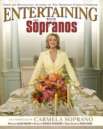 Entertaining with the Sopranos - Hardcover By Soprano, Carmela - GOOD Entertaining with the Sopranos - Hardcover By Soprano, Carmela - GOOD