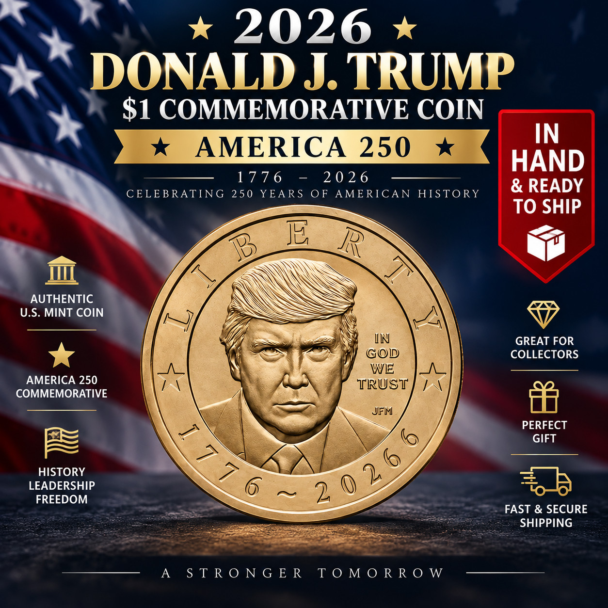 2026 Donald J Trump $1 Coin America 250 Semiquincentennial INHAND x1