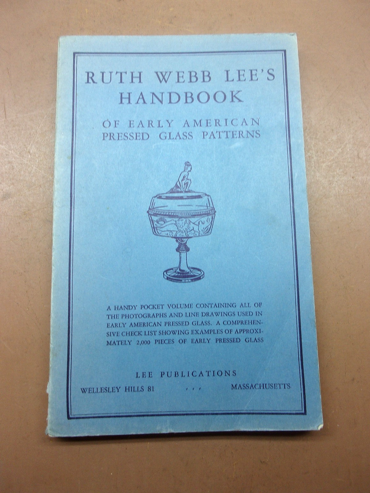 Ruth Webb Lee\'s Sandwich Glass Handbook 1946 Edition Over 2000 Pieces Shown